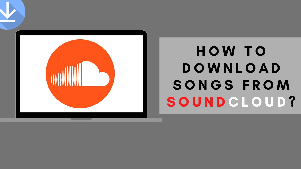 How to Download Songs from SoundCloud - foftact