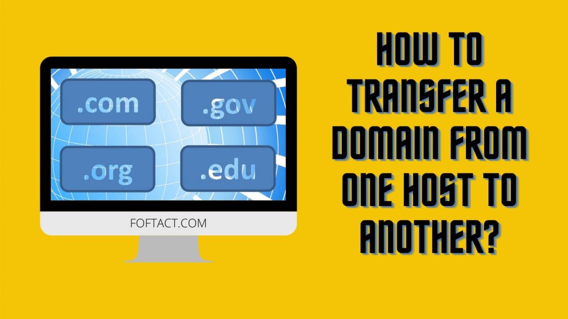 How to Transfer a Domain from One Host to Another?
