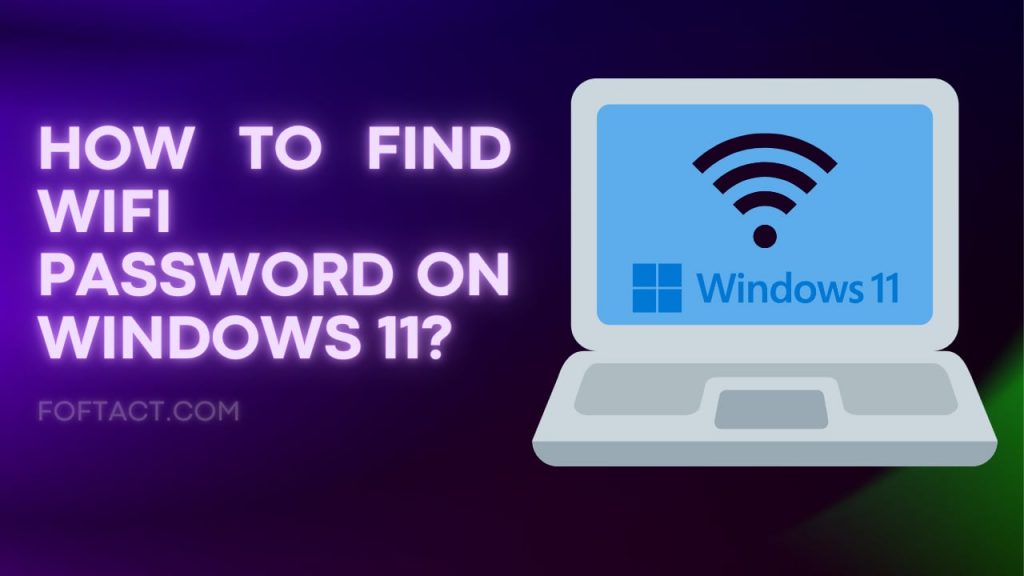 How to Find WiFi password on Windows 11?